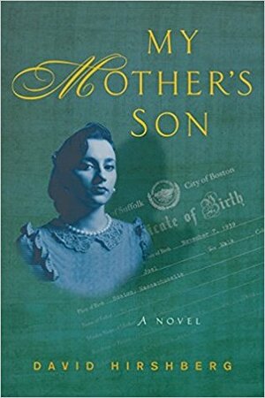 My Mother's Son by David Hirshberg