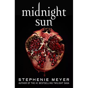 Midnight Sun by Stephenie Meyer