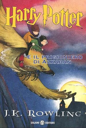 Harry Potter e il prigioniero di Azkaban by J.K. Rowling