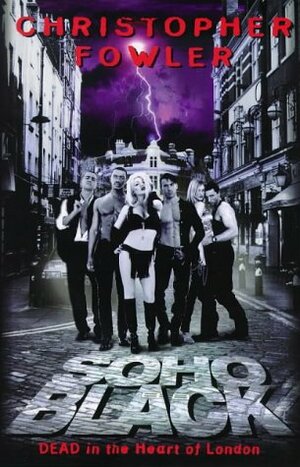 Soho Black by Christopher Fowler