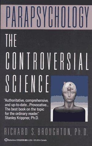 Parapsychology by Richard S. Broughton