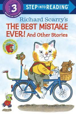 The Best Mistake Ever!: And Other Stories by Richard Scarry