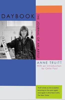 Daybook: The Journal of an Artist by Anne Truitt