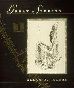 Great Streets by Allan B. Jacobs