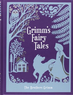 Grimm's Fairy Tales by Jacob Grimm