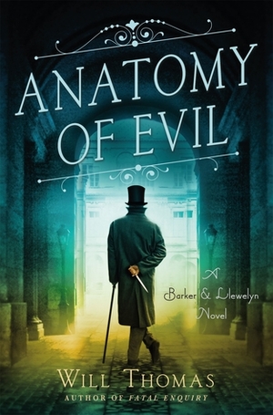 Anatomy of Evil by Will Thomas