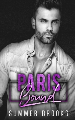 Paris Bound by Summer Brooks