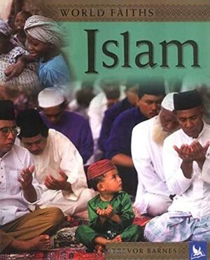 Islam by Kingfisher Publications, Trevor Barnes