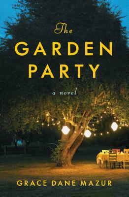 The Garden Party by Grace Dane Mazur