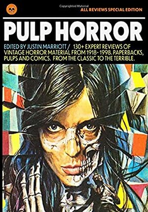 Pulp Horror: All Reviews Special Edition by Justin Marriott