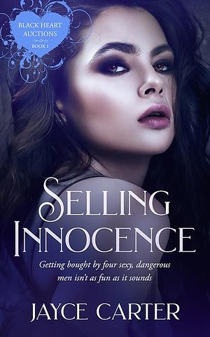 Selling Innocence by Jayce Carter, Jayce Carter