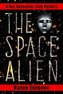 The Space Alien by Edogawa Rampo