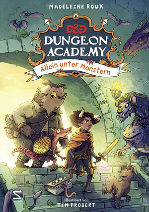 Dungeons &amp; Dragons. Dungeon Academy - Allein unter Monstern by Madeleine Roux