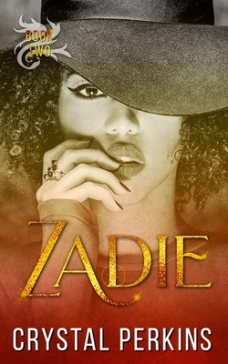 Zadie by Crystal Perkins