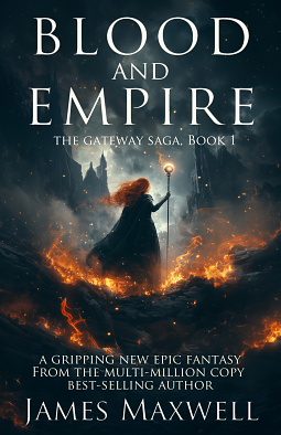 Blood and Empire by James Maxwell