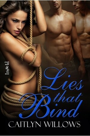 Lies That Bind by Caitlyn Willows