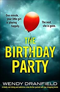 The Birthday Party by Wendy Dranfield