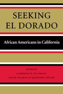 Seeking El Dorado: African Americans in California by 