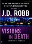 Visions in Death by Nora Roberts, J.D. Robb