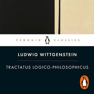 Tractatus Logico-Philosophicus by Ludwig Wittgenstein