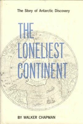 The Loneliest Continent by Robert Silverberg, Walker Chapman