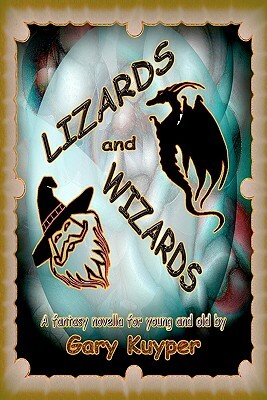 LIZARDS and WIZARDS by Gary Kuyper