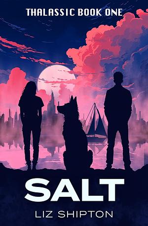 Salt by Liz Shipton