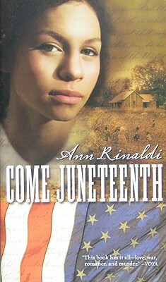 Come Juneteenth by Ann Rinaldi
