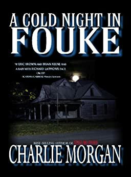 A Cold Night in Fouke by Charlie Morgan