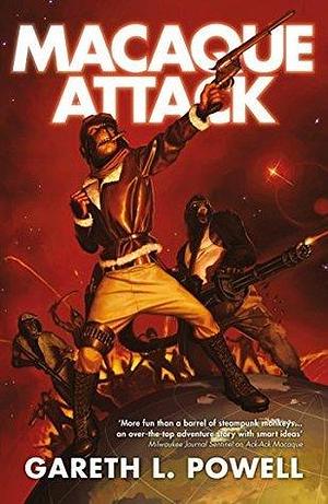 Macaque Attack by Gareth L. Powell, Gareth L. Powell