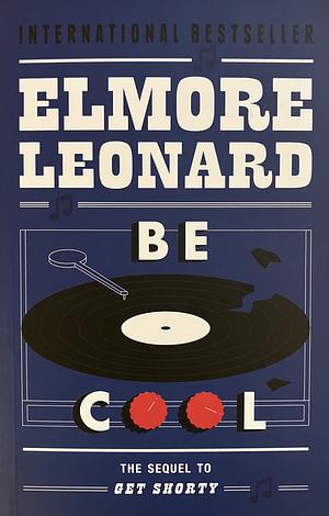 Be Cool by Elmore Leonard