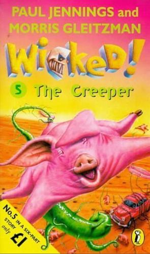 The Creeper by Morris Gleitzman, Paul Jennings