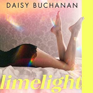 Limelight by Daisy Buchanan