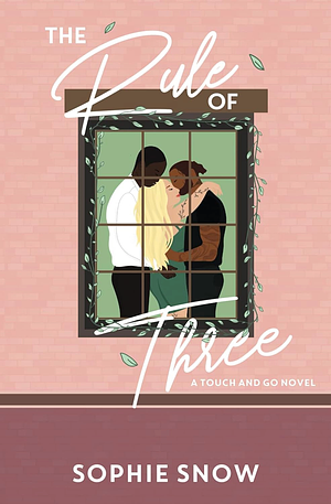 The Rule of Three by Sophie Snow