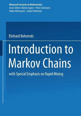 Introduction to Markov Chains: With Special Emphasis on Rapid Mixing by Ehrhard Behrends