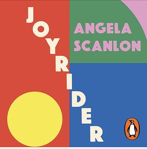 Joyrider by Angela Scanlon