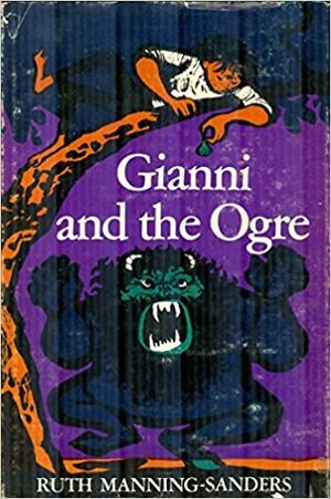 Gianni and the Ogre by Ruth Manning-Sanders