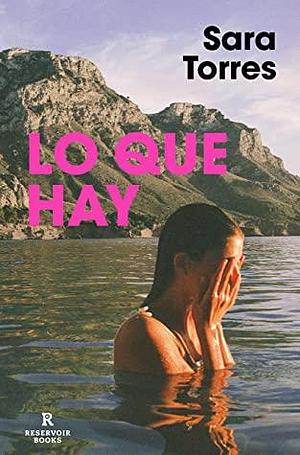 Lo que hay by Sara Torres