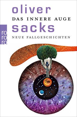 Das innere Auge: Neue Fallgeschichten by Oliver Sacks