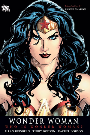 Wonder Woman: Who is Wonder Woman? by Allan Heinberg