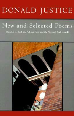 New & Selected Poems by Donald Justice