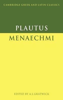 Plautus: Menaechmi by Plautus, Plautus