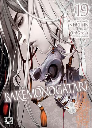 Bakemonogatari, Tome 19 by Oh! Great, NISIOISIN