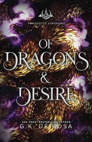 Of Dragons and Desire by G.K. DeRosa