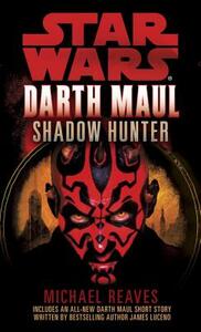 Darth Maul: Shadow Hunter by Michael Reaves