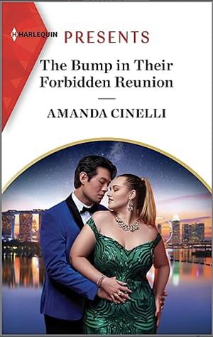 The Bump in Their Forbidden Reunion by Amanda Cinelli