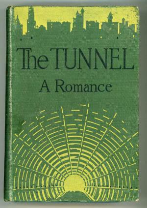 The Tunnel by Bernhard Kellermann