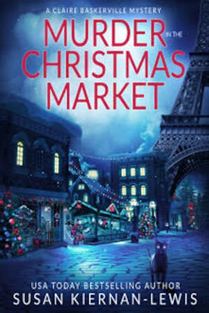 Murder in the Christmas Market by Susan Kiernan-Lewis