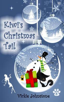 Kiwi's Christmas Tail by Vickie Johnstone