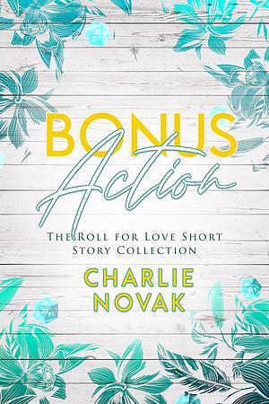 Bonus Action by Charlie Novak